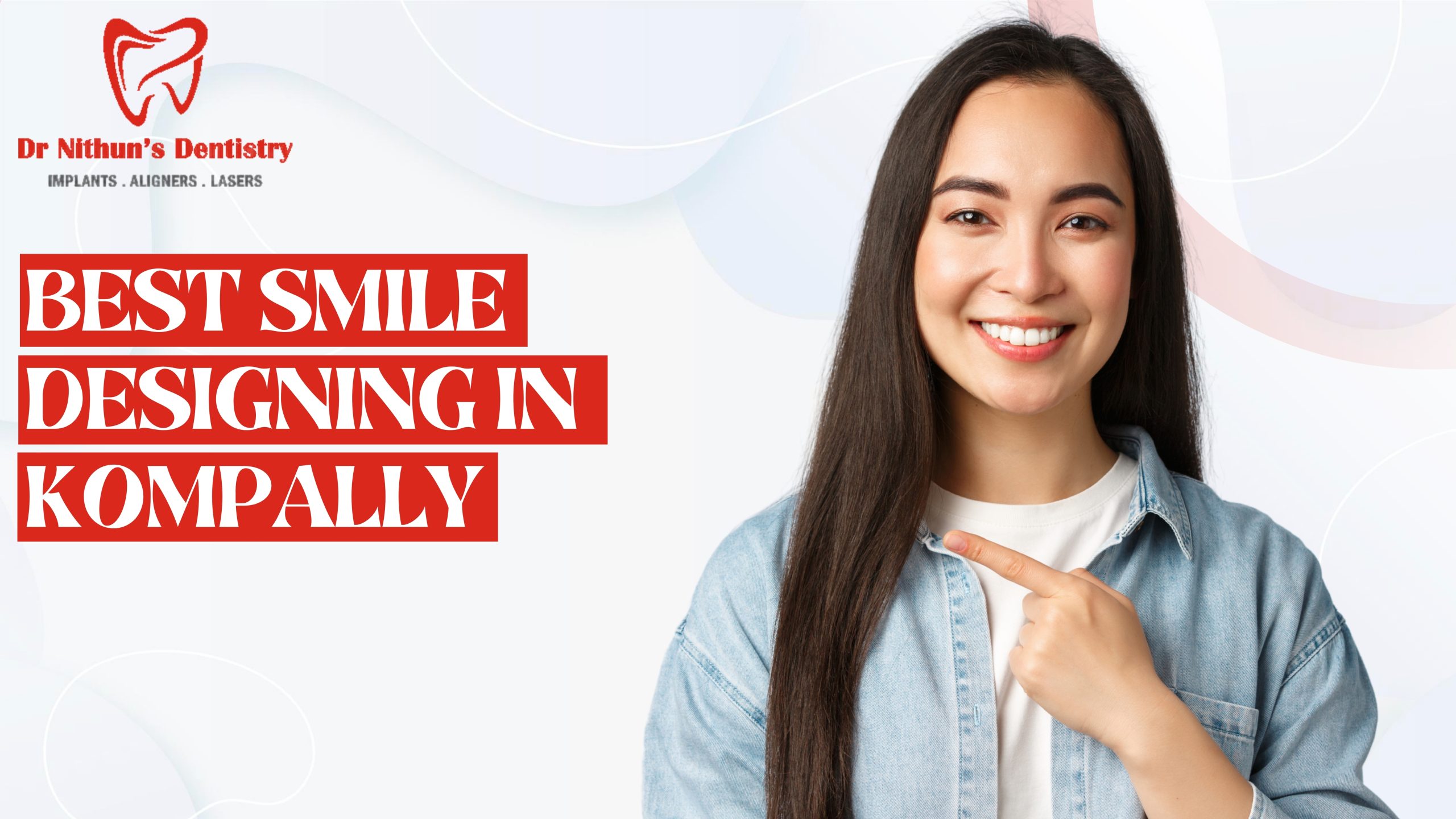 Custom Smile Designing Based on Face Shape | Best Smile Designing in Kompally