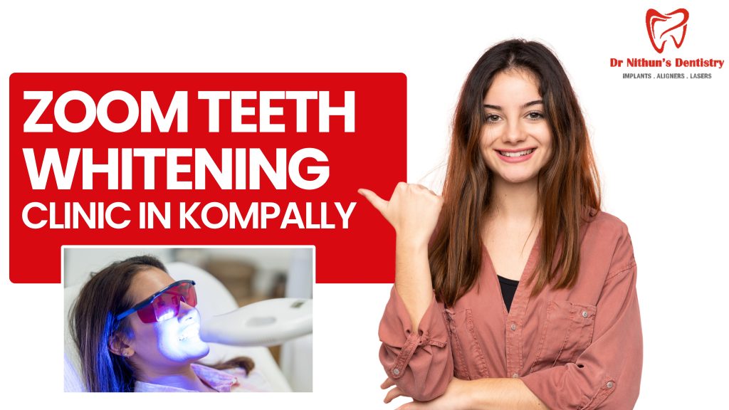 zoom teeth whitening in kompally