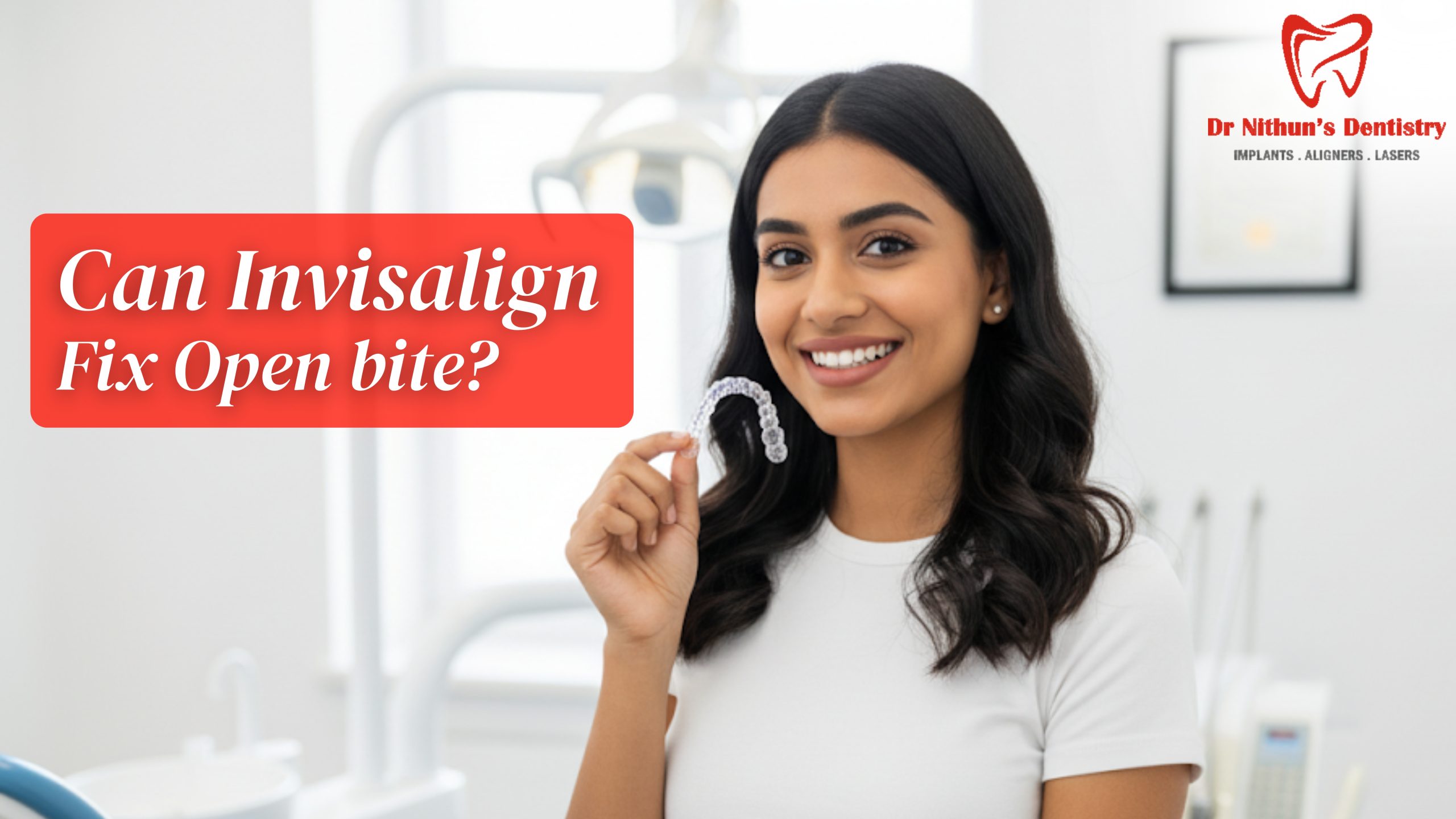 Can Invisalign Fix Open Bite? Here’s Everything You Should Know