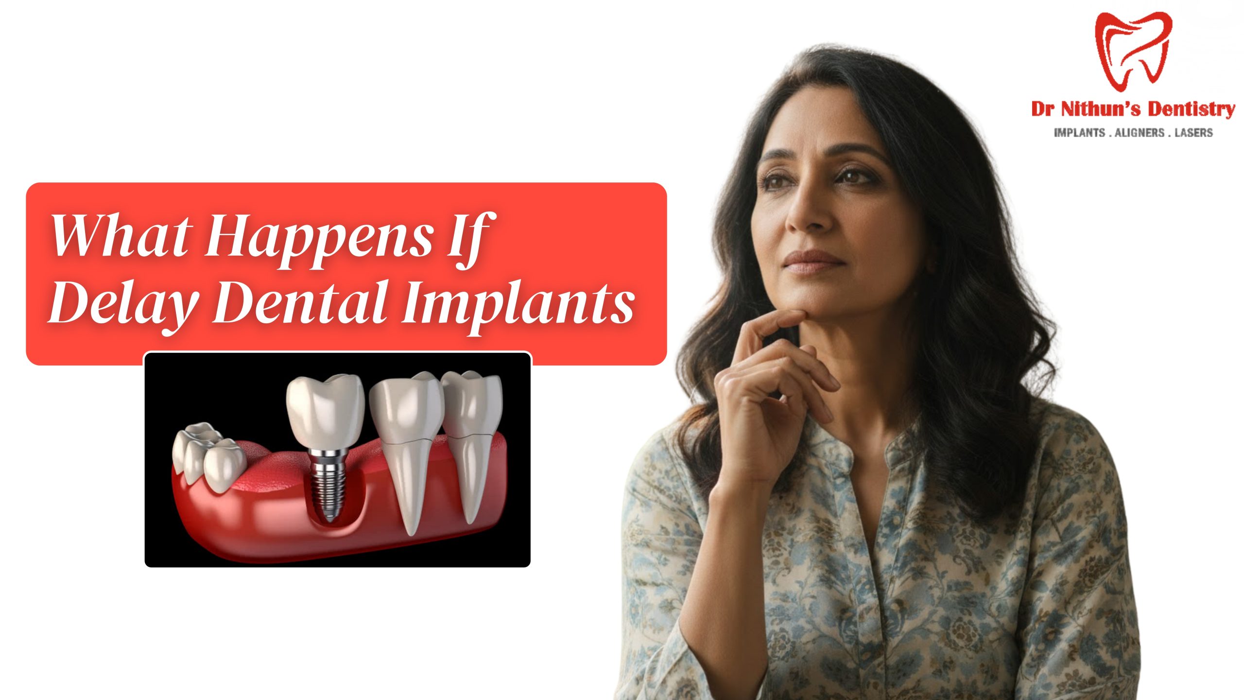 What Happens If You Delay Your Dental Implants