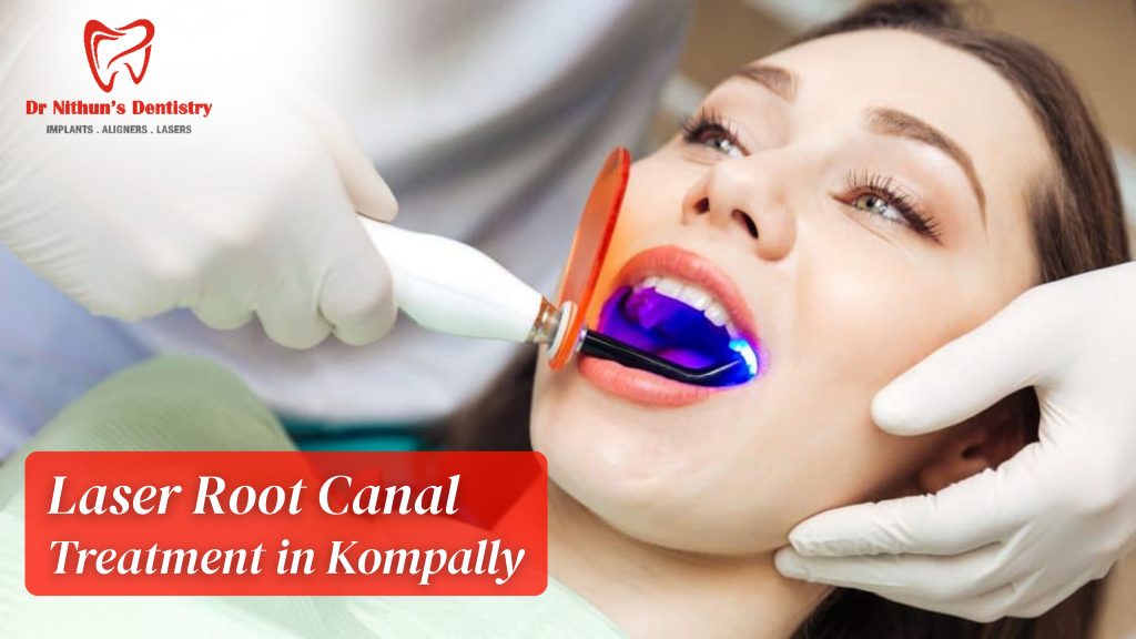 laser root canal treatment in kompally